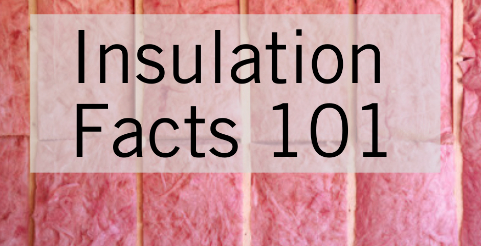 Insulation facts 101